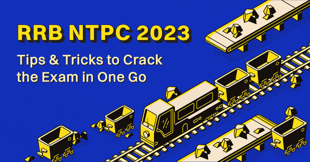 RRB NTPC 2023: Tips & Tricks To Crack The Exam in One Go