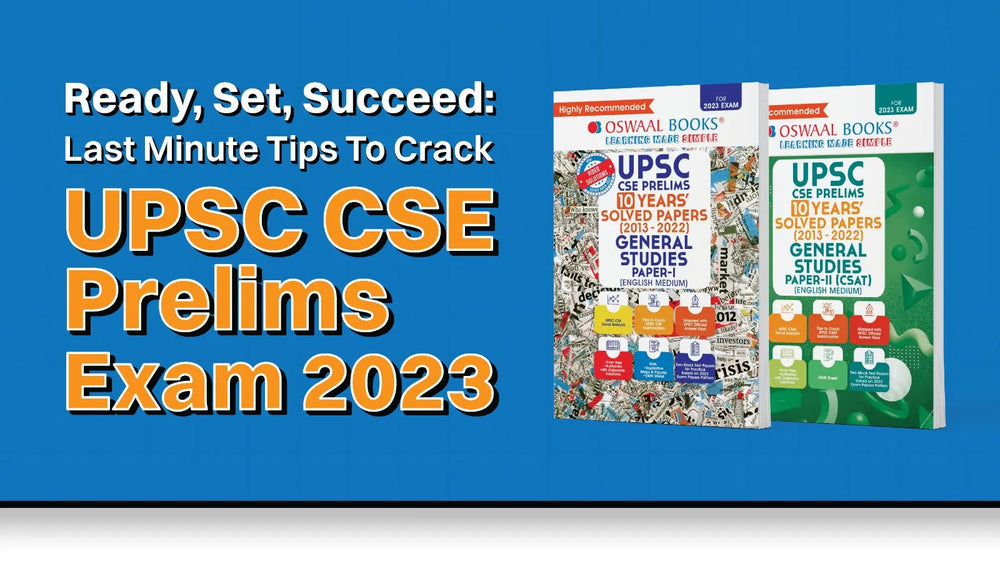 Ready, Set, Succeed: Last Minute Tips To Crack UPSC CSE Prelims Exam 2023