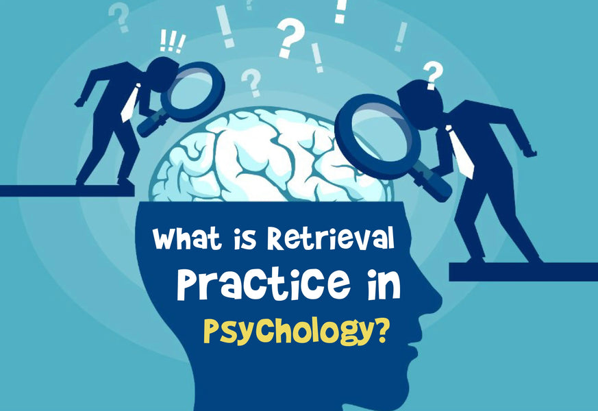 Retrieval Practice in Psychology: How it May Help Students for Term-2?