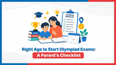 Right Age to Start Olympiad Exams: A Parent's Checklist