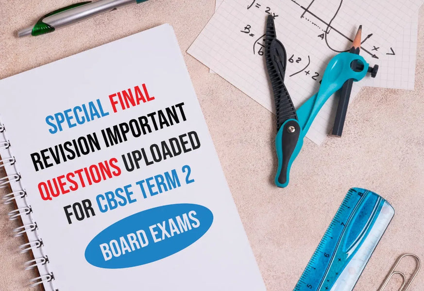 SPECIAL FINAL REVISION, IMPORTANT QUESTIONS AND TOPIC WISE SUBJECTIVE POINTS UPLOADED FOR CBSE TERM BOARD EXAMS