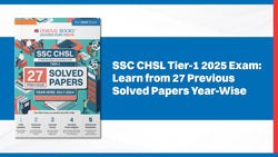 SSC CHSL Tier-1 2025 Exam: Learn from 27 Previous Solved Papers Year-Wise