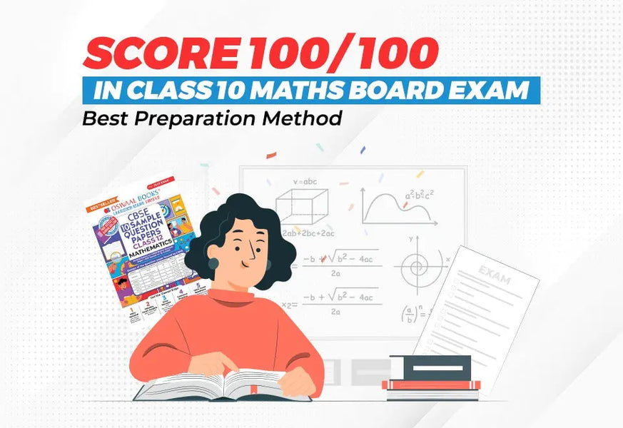 Score 100/100 in Class 10 Maths Board Exam 