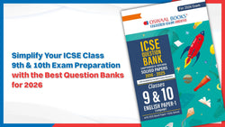 Simplify Your ICSE Class 9th & 10th Exam Preparation with the Best Question Banks for 2026!