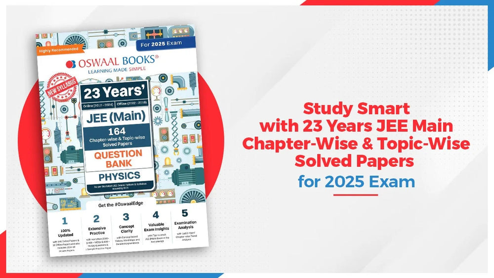 Study Smart with 23 Years JEE Main Chapter-Wise & Topic-Wise Solved Papers for 2025 Exam