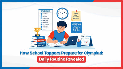 How School Toppers Prepare for Olympiad: Daily Routine Revealed