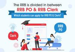THE RRB IS DIVIDED IN BETWEEN RRB PO & RRB CLERK. WHICH STUDENTS CAN APPLY FOR RRB PO & CLERK?