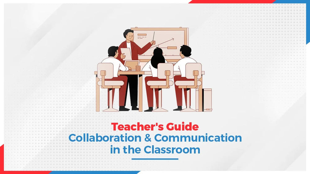 Teacher's Guide: Collaboration & Communication in the Classroom