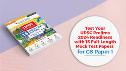 Test Your UPSC Prelims 2024 Readiness with 15 Full-Length Mock Test Papers for GS Paper 1