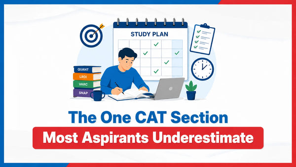 The One CAT Section Most Aspirants Underestimate