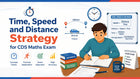 Time, Speed and Distance Strategy for CDS Maths Exam