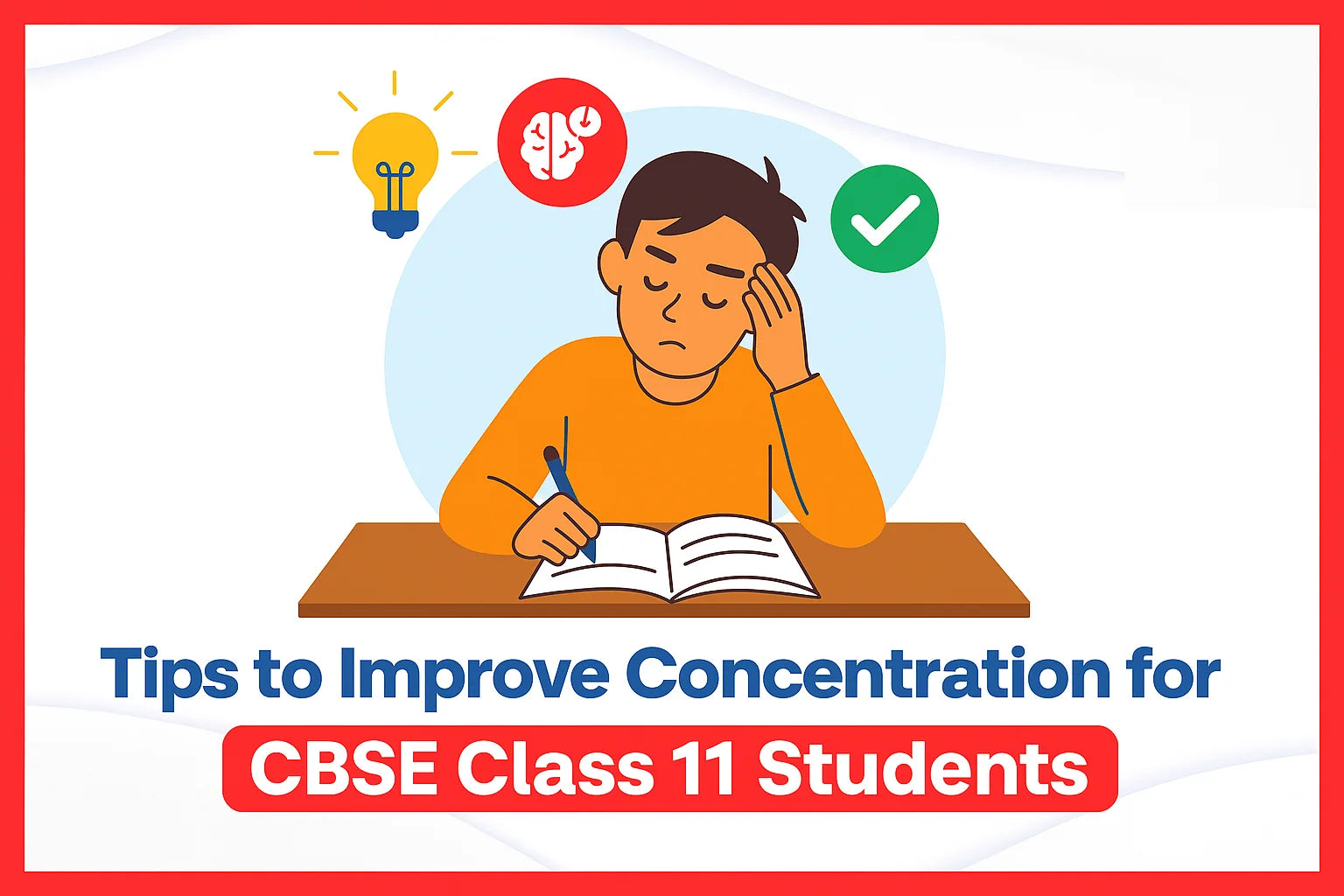 Tips to Improve Concentration for CBSE Class 11 Students