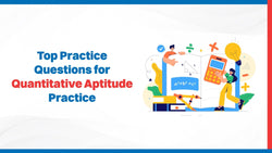 Top Practice Questions for Quantitative Aptitude Practice