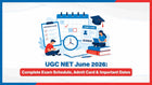 UGC NET June 2026: Complete Exam Schedule, Admit Card & Important Dates