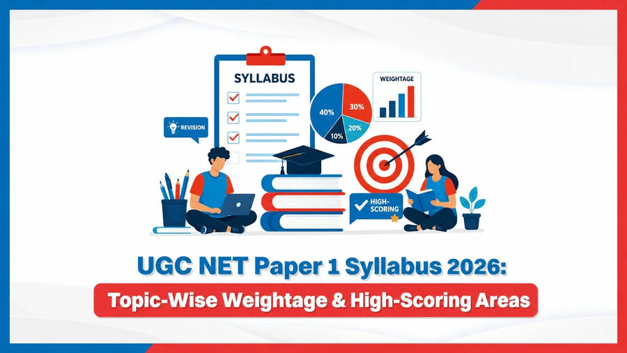 UGC NET Paper 1 Syllabus 2026: Topic-Wise Weightage & High-Scoring Areas
