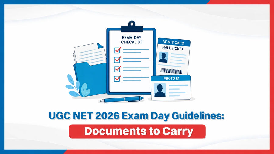 UGC NET 2026 Exam Day Guidelines: Documents to Carry
