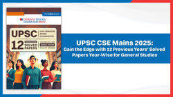 UPSC CSE Mains 2025: Prepara with Previous Year Solved Papers