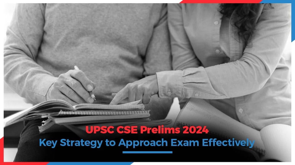 Upsc Cse Prelims 2024 Key Strategy To Approach Exam Effectively Oswaal Books 3736