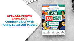 UPSC CSE Prelims Exam 2024: Conquer CSAT with Yearwise Solved Papers