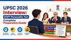 UPSC 2026 Interview: DOPT Personality Test Complete Preparation Guide