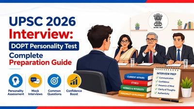UPSC 2026 Interview: DOPT Personality Test Complete Preparation Guide