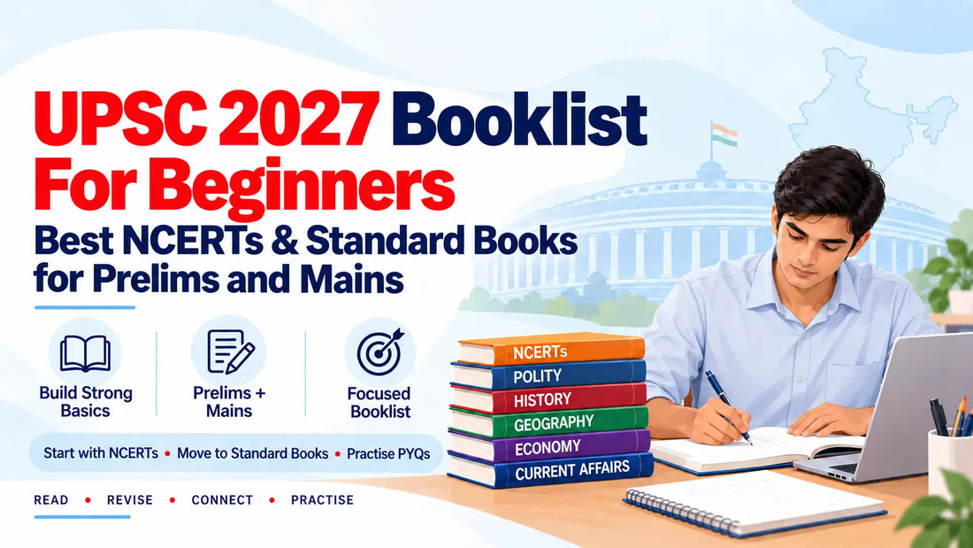 UPSC 2027 Booklist for Beginners: Best NCERTs & Standard Books for Prelims and Mains