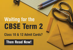 WAITING FOR THE CBSE TERM 2 CLASS 10 & 12 ADMIT CARDS?