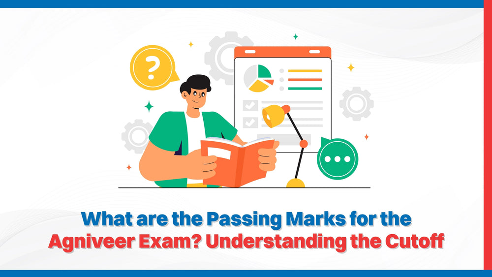 What Are the Passing Marks for the Agniveer Exam? Understanding the Cutoff