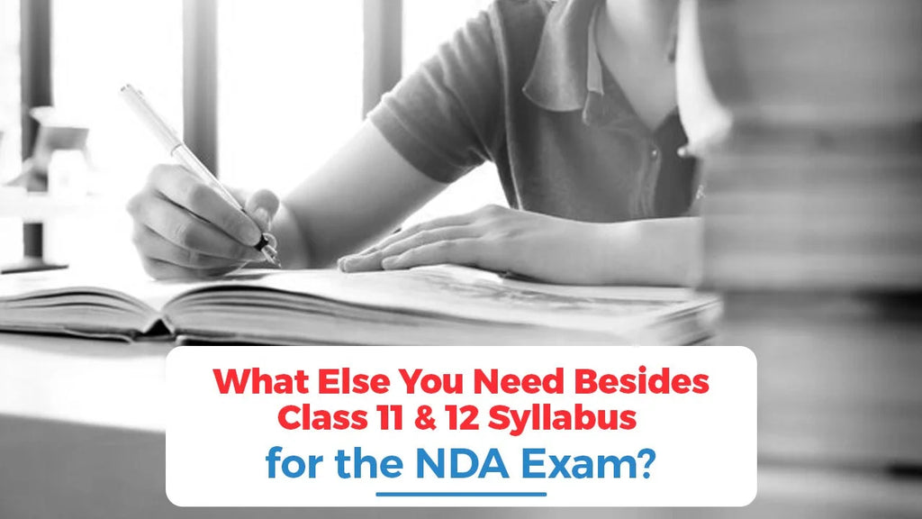 is-class-11-and-12-syllabus-enough-for-nda-what-else-you-need-besides