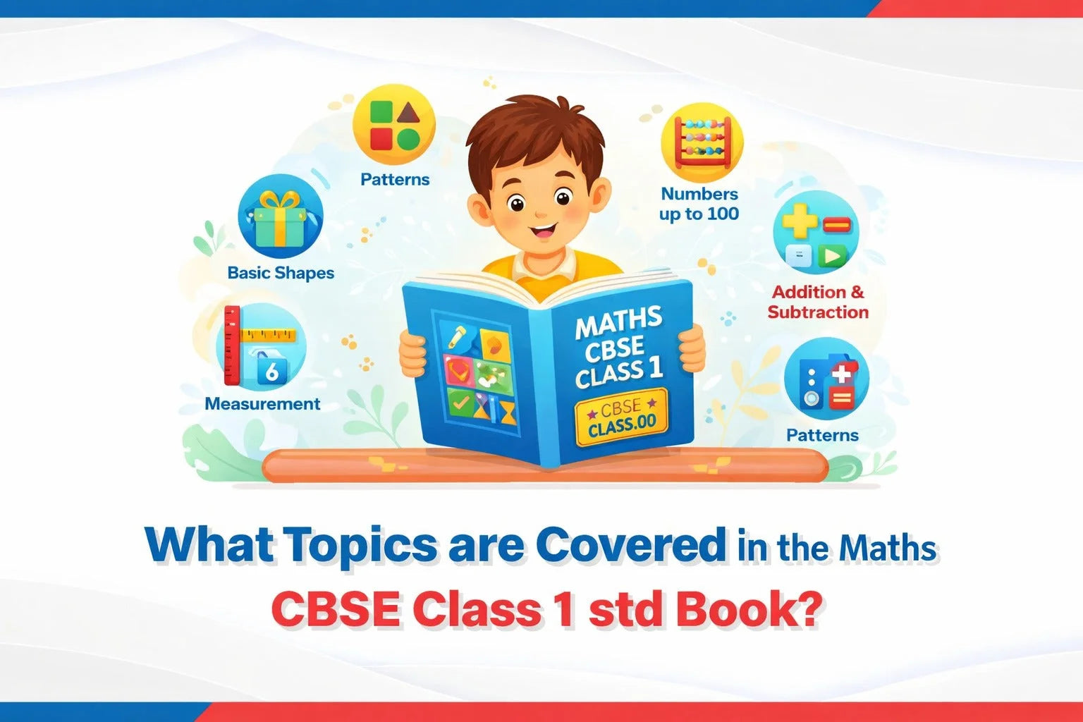 What Topics Are Covered in the Maths CBSE Class 1 Std Book?
