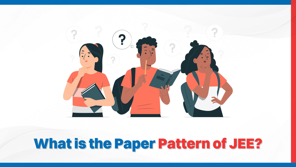 What is the Paper Pattern of JEE?