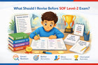 What Should I Revise Before SOF Level-2 Exam?