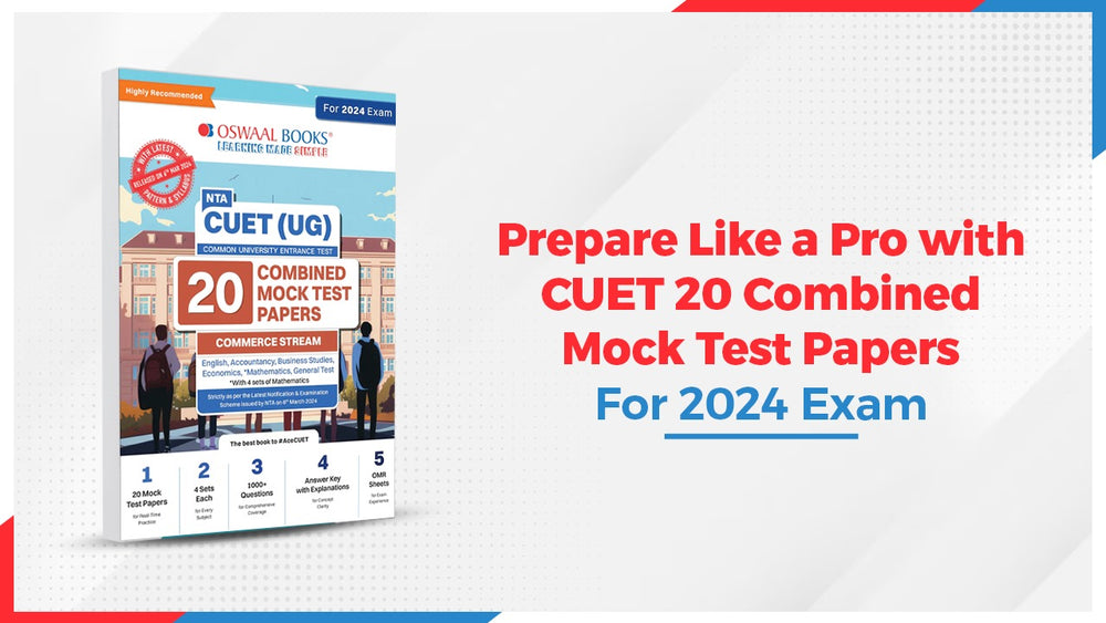 Prepare Like a Pro with CUET 20 Combined Mock Test Papers for 2024 Exam