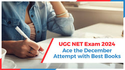 UGC NET Exam 2024: Ace the December Attempt with Best Books