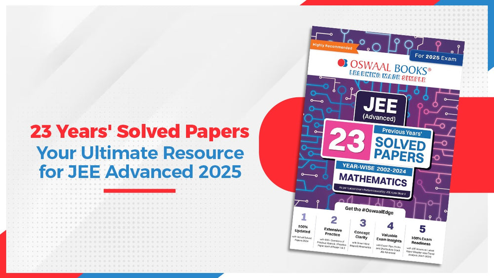 23 Years' Solved Papers: Your Ultimate Resource for JEE Advanced 2025