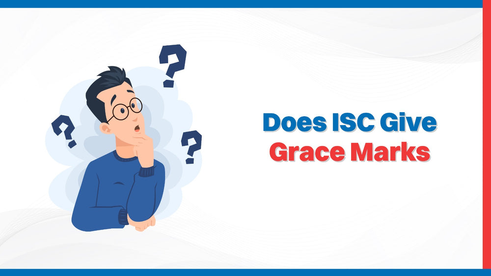 Does ISC give grace marks?