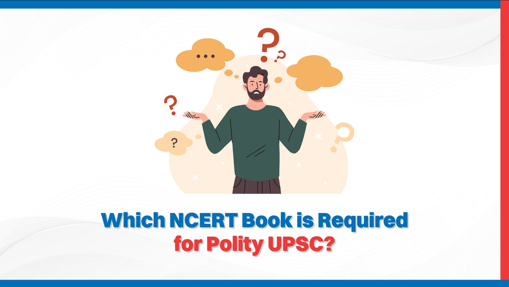 Which NCERT Book is Required for Polity UPSC?