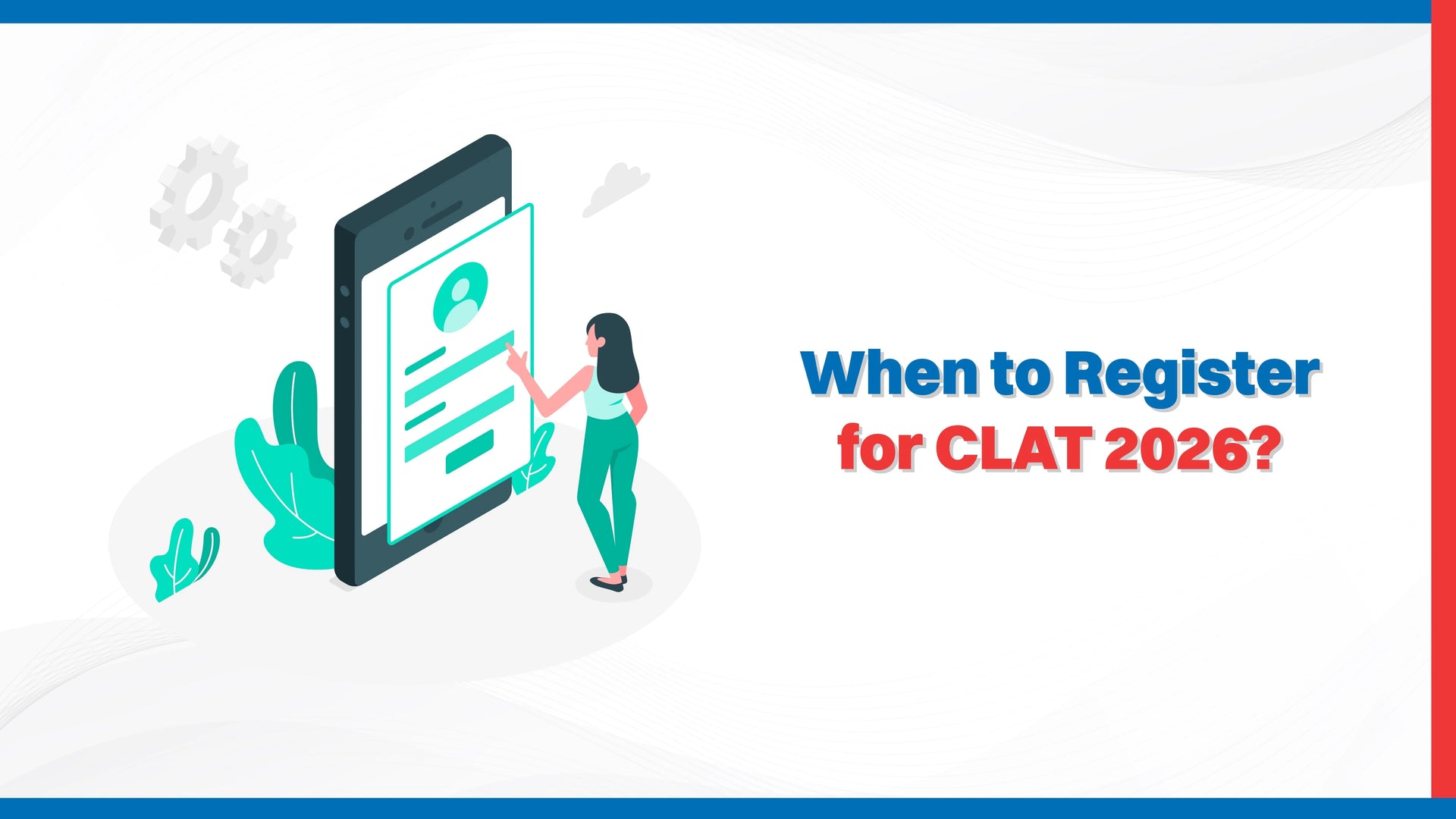 When to Register for CLAT 2026?