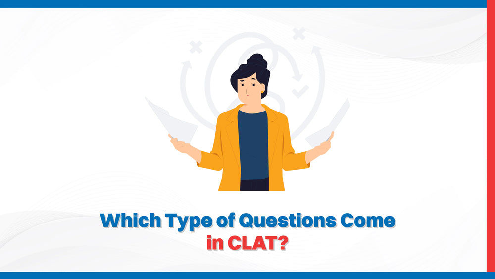 Which Type of Questions Come in CLAT?