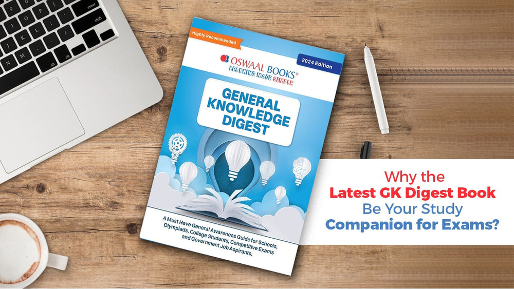 Why the Latest GK Digest Book Be Your Study Companion for Exams?