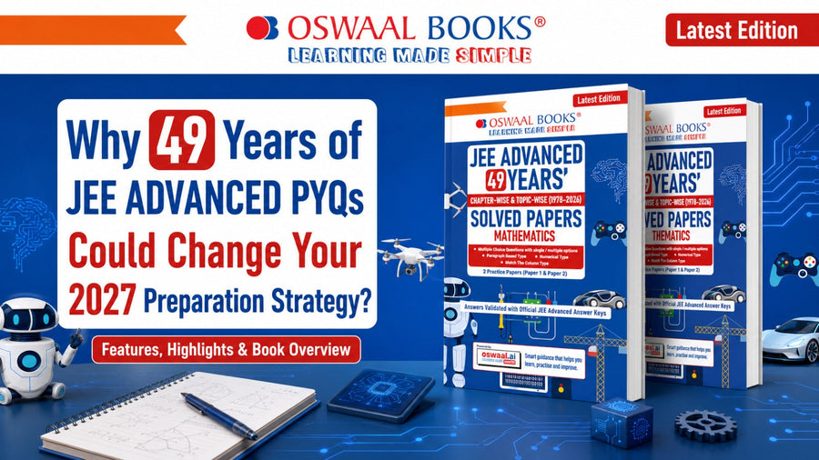 Why 49 Years of JEE Advanced PYQs Could Change Your 2027 Preparation Strategy?