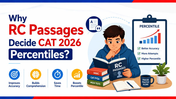 Why RC Passages Decide CAT 2026 Percentiles?