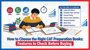 How to Choose the Right CAT Preparation Books: Features to Check Before Buying