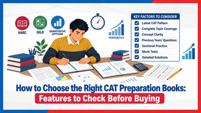 How to Choose the Right CAT Preparation Books: Features to Check Before Buying