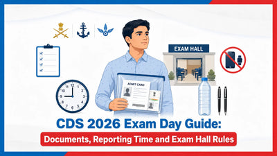 CDS 2026 Exam Day Guide: Documents, Reporting Time and Exam Hall Rules