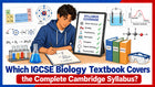 Which IGCSE Biology Textbook Covers the Complete Cambridge Syllabus?