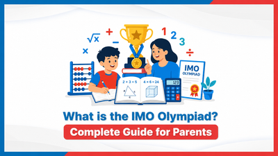 What is the IMO Olympiad? Complete Guide for Parents
