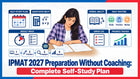 IPMAT 2027 Preparation Without Coaching: Complete Self-Study Plan