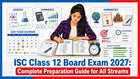 ISC Class 12 Board Exam 2027: Complete Preparation Guide for All Streams