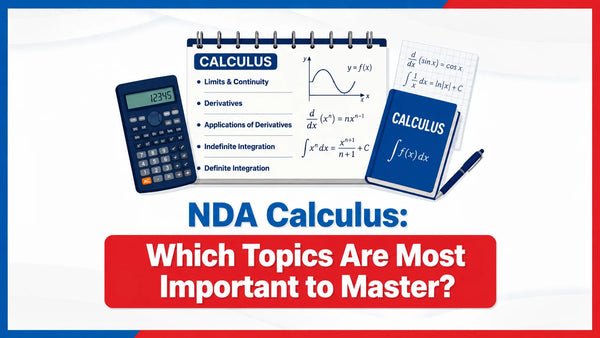 NDA Calculus: Which Topics Are Most Important to Master?